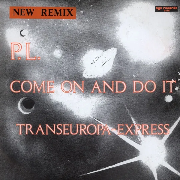 Come On And Do It  / Transeuropa-Express