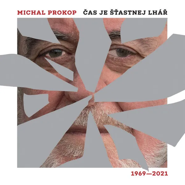 Čas je šťastnej lhář. Písně 1969-2021