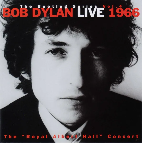 The Bootleg Series Vol. 4: Bob Dylan Live 1966, The Royal Albert Hall Concert