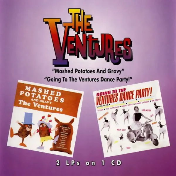 Mashed Potatoes And Gravy / Going To The Ventures Dance Party!