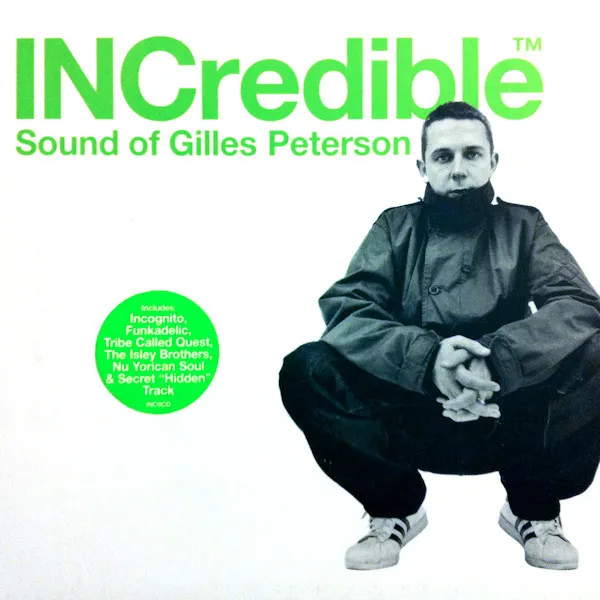 INCredible Sound Of Gilles Peterson