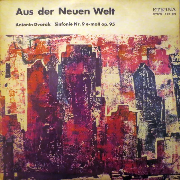 Aus Der Neuen Welt (Sinfonie Nr.9 E-moll Op.95)