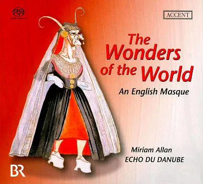 The Wonders of the World - An 17th Century English Masque