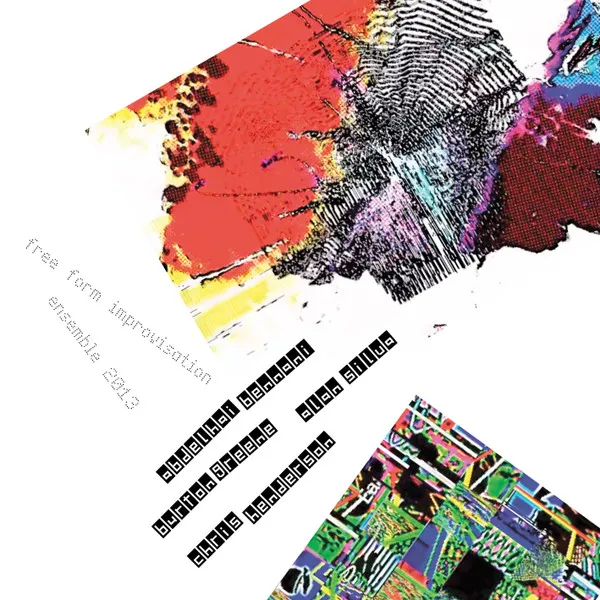 Free Form Improvisation Ensemble 2013