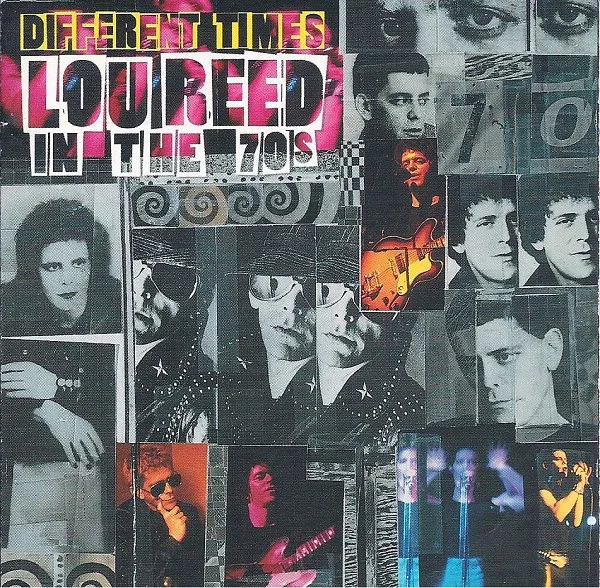 Different Times - Lou Reed In The 70s