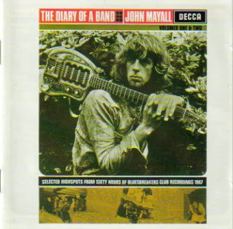 The Diary Of A Band Selected Highspots From Sixty Hours Of Bluesbreakers Club Recordings 1967