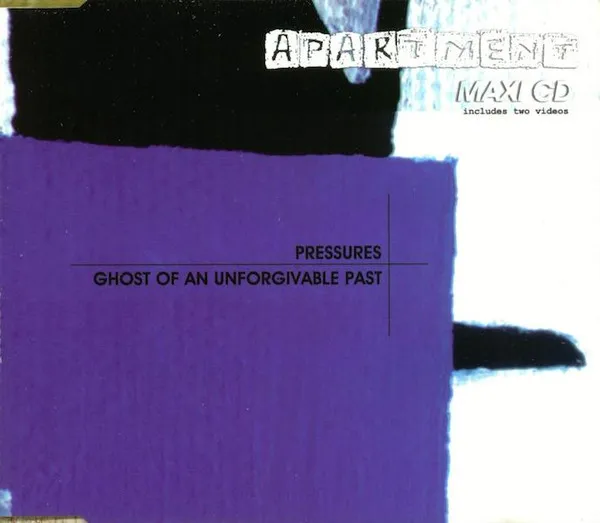 Pressures / Ghost Of An Unforgivable Past