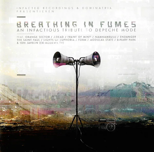 Breathing In Fumes (An Infactious Tribute To Depeche Mode)