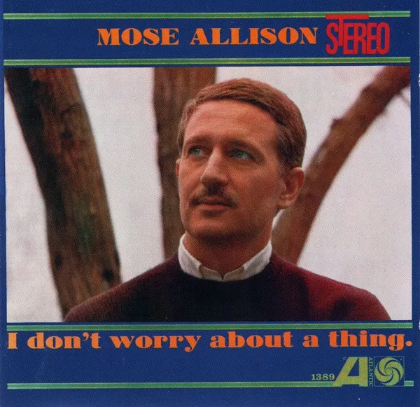 I Don't Worry About A Thing