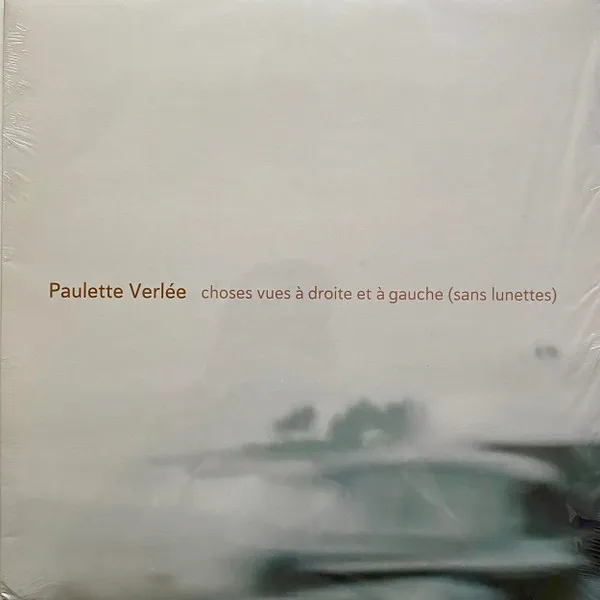 Choses Vues a Droite Et a Gauce (Sans Lunettes)