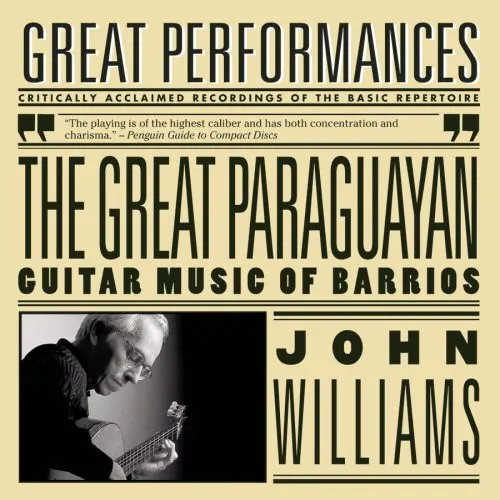 The Great Paraguayan: Guitar Music Of Barrios