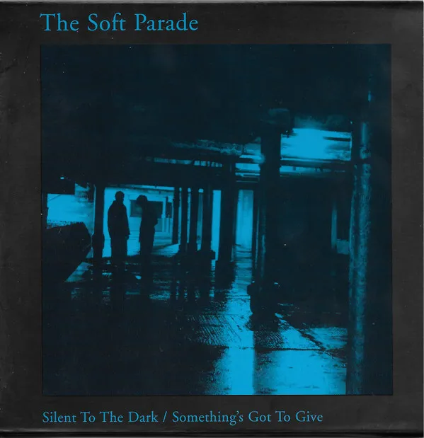 Silent To The Dark / Something's Got To Give