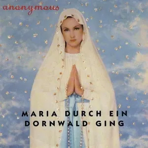 Maria Durch Ein Dornwald Ging