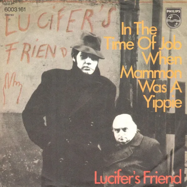 In The Time Of Job When Mammon Was A Yippie / Lucifer's Friend
