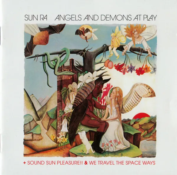 Angels And Demons At Play + Sound Sun Pleasure!! & We Travel The Space Ways