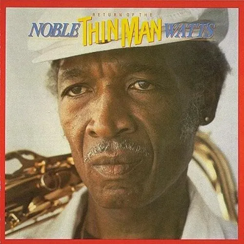 Watts, Noble -Thin Man-