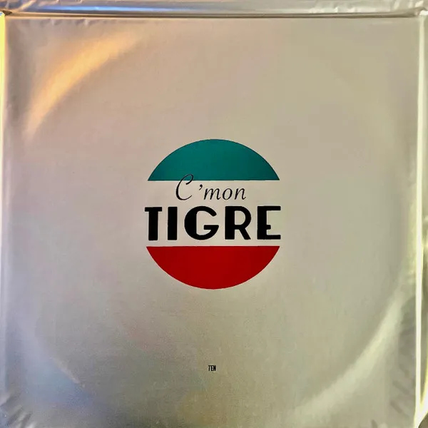 C'mon Tigre (10th Anniversary Expanded Reissue)