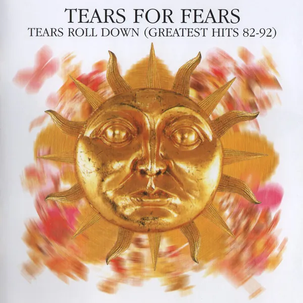 Tears Roll Down: Greatest Hits 82 - 92  (Limited & Numbered Edition) (Hybrid SACD)