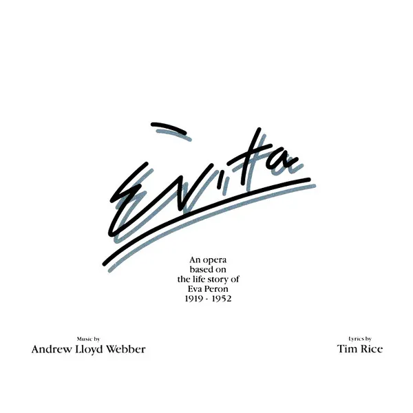 Evita (An Opera Based On The Life Story Of Eva Peron, 1919-1952)