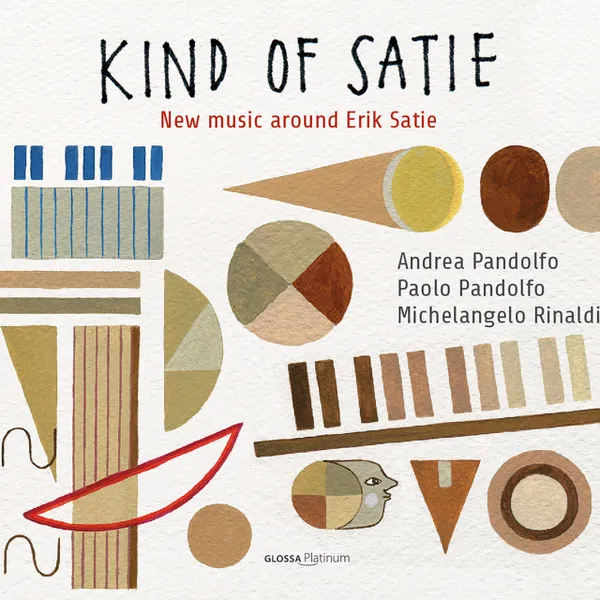 Kind of Satie - New Music around Erik Satie