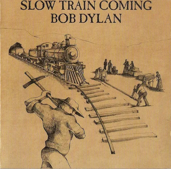 Slow Train Coming