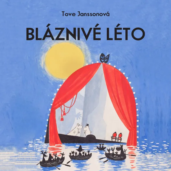 Janssonová: Bláznivé léto