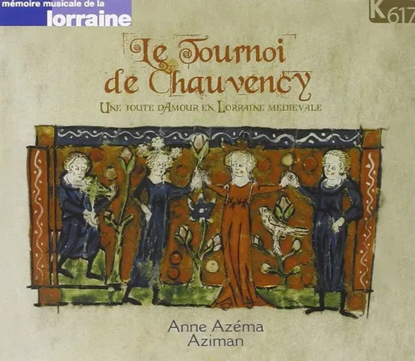 Le Tournoi De Chauvency: Une Joute D'Amour En Lorraine Medievale