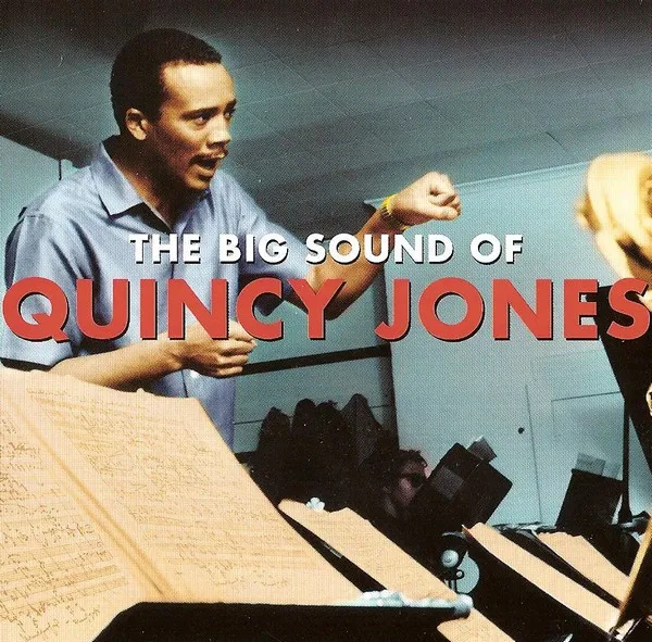 The Big Sound Of Quincy Jones