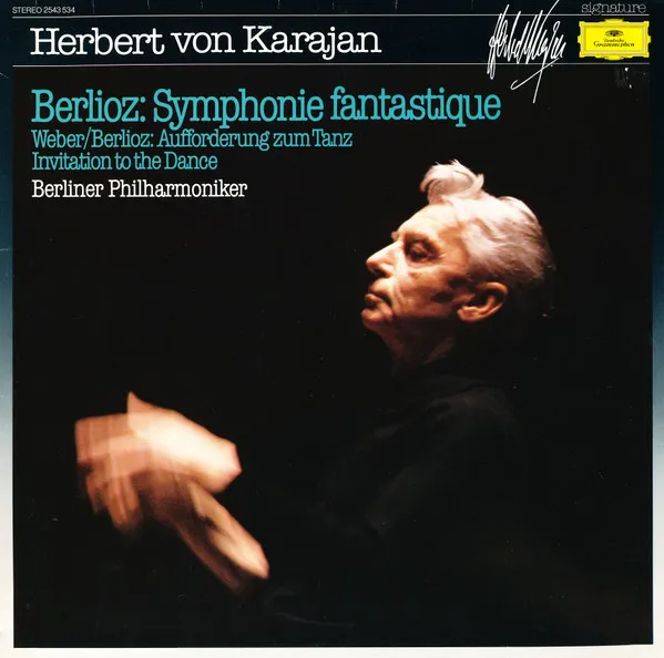 Aufforderung Zum Tanz Op. 65 / Symphonie Fantastique Op. 14