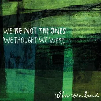 We're Not The Ones We Thought We Were
