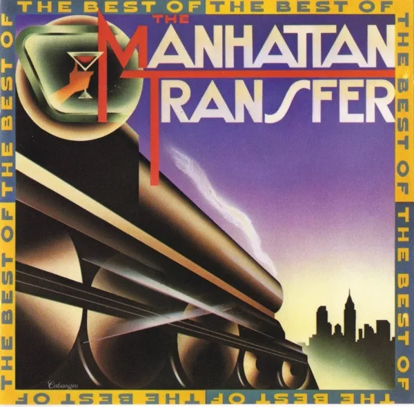 The Best Of The Manhattan Transfer = ベスト・オブマンハッタン・トランスファー