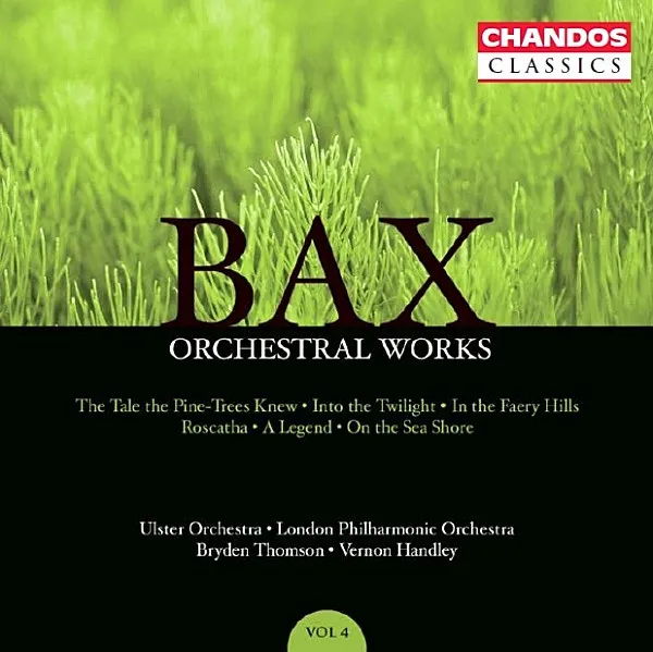 Orchestral Works, Volume 4: The Tale The Pine-Trees Knew · Into The Twilight · In The Faery Hills · Roscatha · A Legend · On The Sea Shore