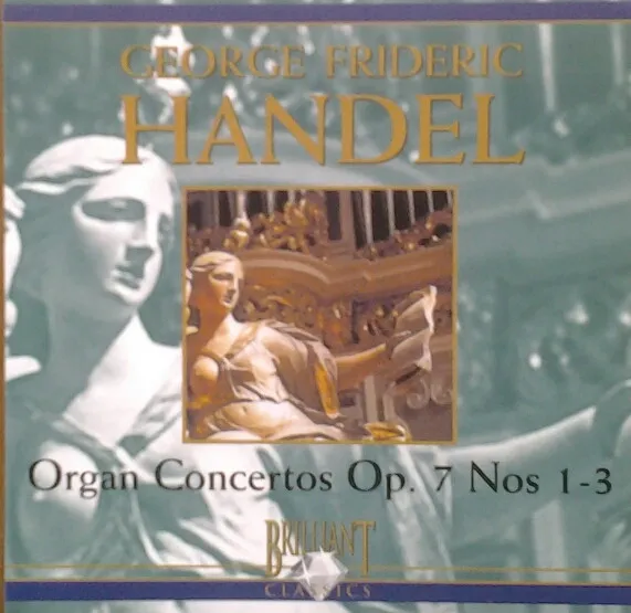 Organ Concertos Op. 7 Nos 1-3