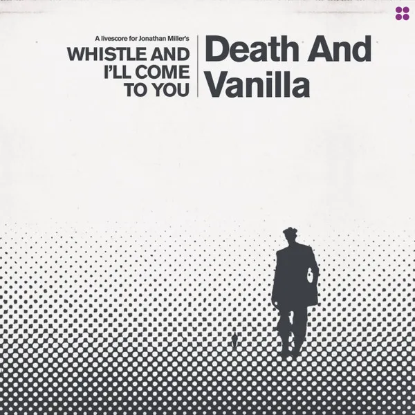 Whistle And I'll Come To You (White Vinyl)