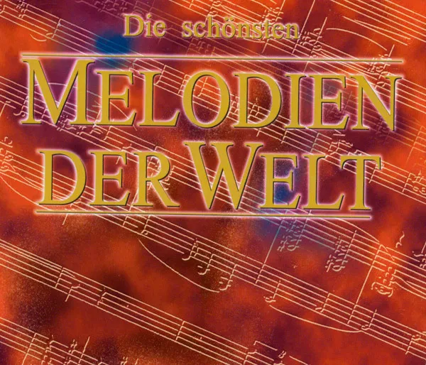 Die Schönsten Melodien Der Welt