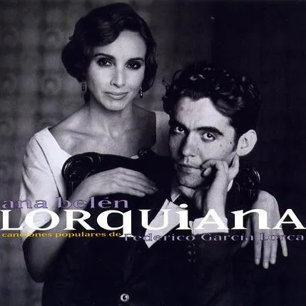 Lorquiana - Canciones Populares De Federico García Lorca