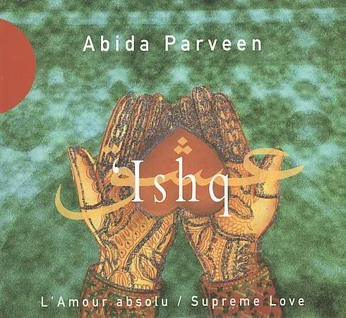 'Ishq • L'Amour Absolu / Supreme Love
