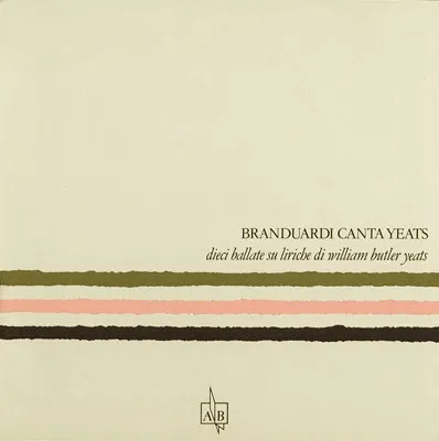 Branduardi Canta Yeats - Dieci Ballate Su Liriche Di William Butler Yeats