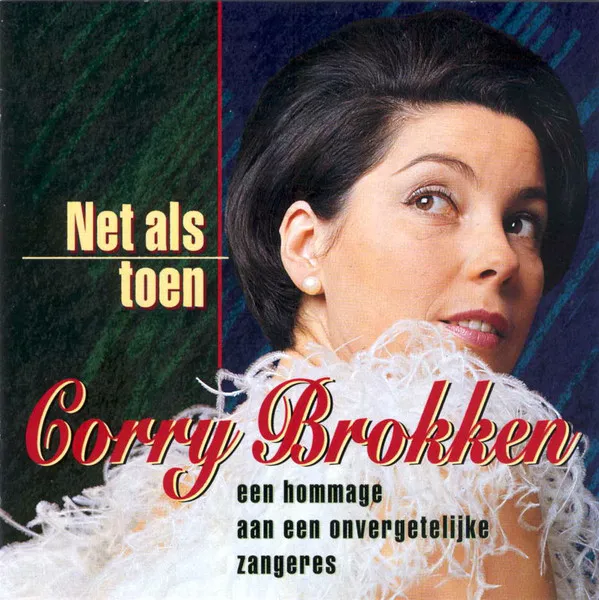 Net Als Toen: Een Hommage Aan Een Onvergetelijke Zangeres