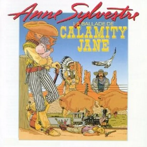 La Ballade De Calamity Jane