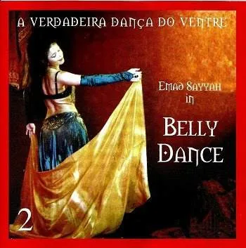 Belly Dance: A Verdadeira Dança do Ventre Vol.2