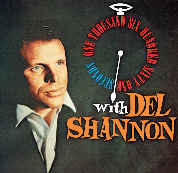 One Thousand Six Hundred Sixty One Seconds With Del Shannon