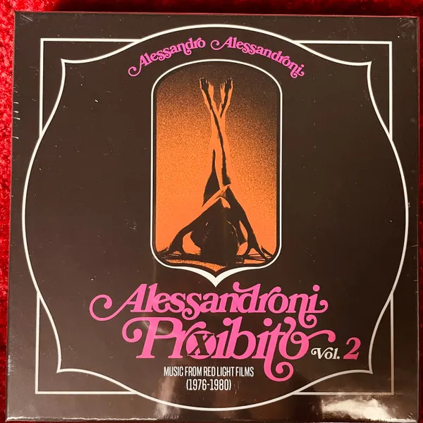 Alessandroni Proibito, Vol. 2 (Music from Red Light Films 1976-1980)