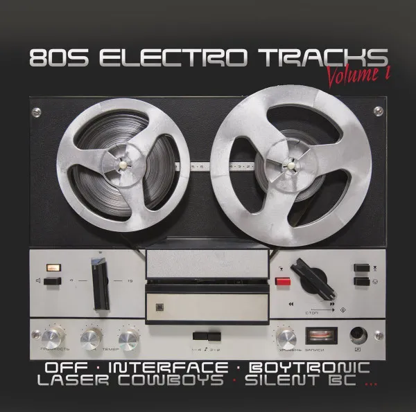 80s Electro Tracks Volume 1