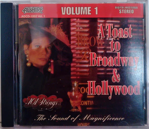 A Toast To Broadway & Hollywood - Volume 1