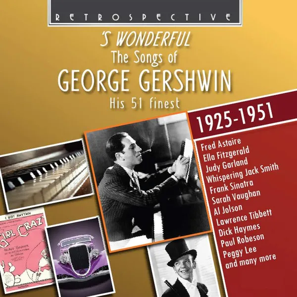 'S Wonderful - The Songs Of George Gershwin