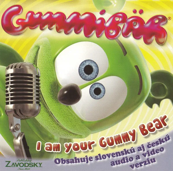 I AM YOUR GUMMY BEAR