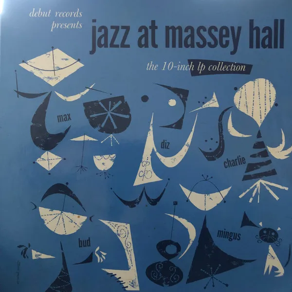 Jazz At Massey Hall: The 10-Inch LP Collection