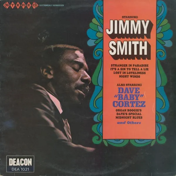 Starring Jimmy Smith / Also Starring Dave "Baby" Cortez