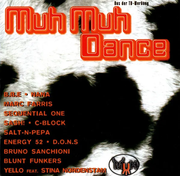 MUH MUH DANCE [YELLO,CHICANE,B.B.E.,DJ QUICKSILVER
